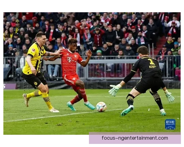 德甲联赛最新动态：拜仁慕尼黑重振旗鼓多特蒙德冲击冠军荣耀