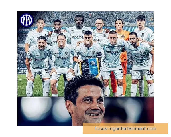 国际米兰宣布签约新援并更新球队阵容目标志在欧冠更高荣誉