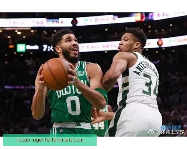 凯尔特人季后赛前景分析 勇士、雄鹿成最大挑战
